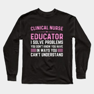 Funny vintage women clinical nurse educator Long Sleeve T-Shirt